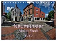 Neumünster - Meine Stadt (Wandkalender 2025 DIN A4 quer), CALVENDO Monatskalender