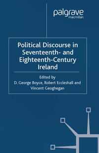 Political Discourse in Seventeenth- and Eighteenth-Century Ireland