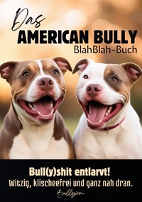 Das American Bully BlahBlah-Buch