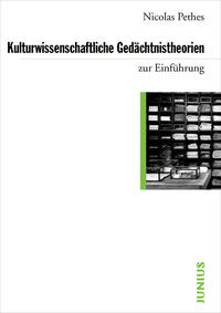 Kulturwissenschaftliche Gedächtnistheorien