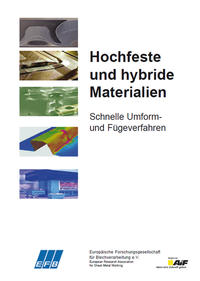 Hochfeste und hybride Materialien – Schnelle Umform- und Fügeverfahren