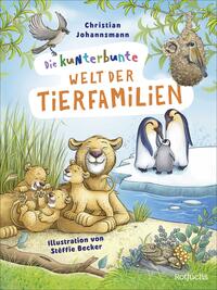 Die kunterbunte Welt der Tierfamilien