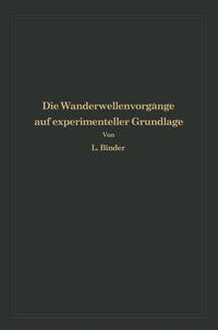 Die Wanderwellenvorgänge auf experimenteller Grundlage