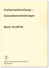 Fachprosaforschung - Grenzüberschreitungen, Band 10 (2014)