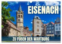 Eisenach - zu Füßen der Wartburg (Wandkalender 2025 DIN A3 quer), CALVENDO Monatskalender