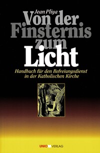 Von der Finsternis zum Licht