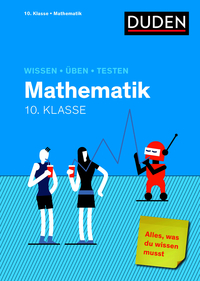 Wissen – Üben – Testen: Mathematik 10. Klasse