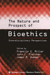 The Nature and Prospect of Bioethics