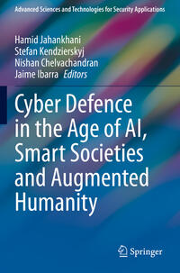 Cyber Defence in the Age of AI, Smart Societies and Augmented Humanity