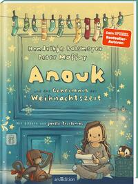 Anouk und das Geheimnis der Weihnachtszeit (Anouk 3)