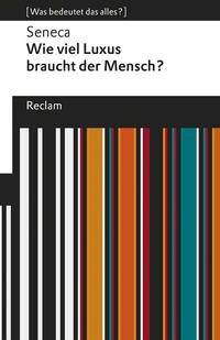 Wie viel Luxus braucht der Mensch?. [Was bedeutet das alles?]