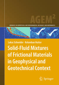 Solid-Fluid Mixtures of Frictional Materials in Geophysical and Geotechnical Context