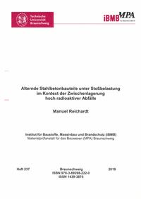 Alternde Stahlbetonbauteile unter Stoßbelastung im Kontext der Zwischenlagerung hoch radioaktiver Abfälle