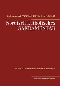 Nordisch-katholisches Sakramentar. Ergänzungsband