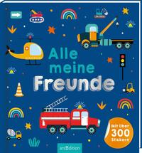 Alle meine Freunde – Fahrzeuge | Mit über 300 Stickern