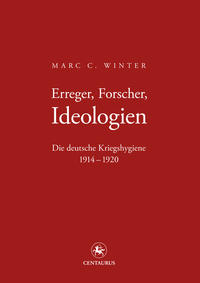 Erreger, Forscher, Ideologien