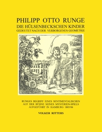 Philipp Otto Runge - Die hülsenbeckschen Kinder - Gedeutet nach der verborgenen Geometrie