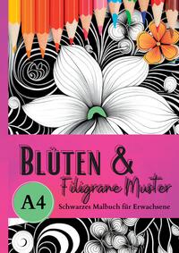 Schwarzes Malbuch für Erwachsene „Blüten & Filigrane Muster“