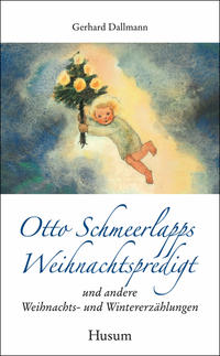 Otto Schmeerlapps Weihnachtspredigt