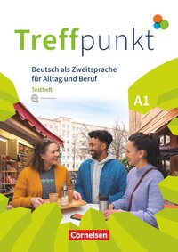 Treffpunkt - Deutsch für die Integration - Allgemeine Ausgabe – Deutsch als Zweitsprache für Alltag und Beruf - A1: Gesamtband