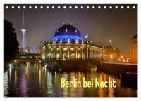 Berlin bei Nacht (Tischkalender 2025 DIN A5 quer), CALVENDO Monatskalender