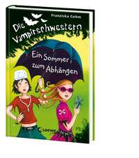 Die Vampirschwestern (Band 9) - Ein Sommer zum Abhängen