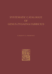 A Systematic Catalogue of the Genus Zygaena Fabricius (Lepidoptera: Zygaenidae) / Ein Systematischer Katalog der Gattung Zygaena Fabricius (Lepidoptera: Zygaenidae)