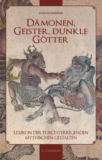 Dämonen, Geister, dunkle Götter