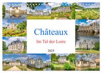 Châteaux. Im Tal der Loire (Wandkalender 2025 DIN A4 quer), CALVENDO Monatskalender