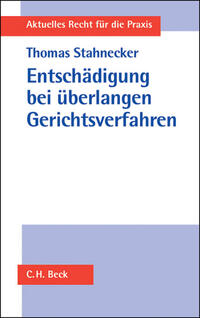 Entschädigung bei überlangen Gerichtsverfahren