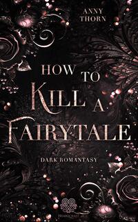 How to kill a Fairytale