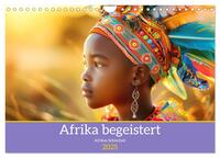 Afrika begeistert - Afrikas Schönheit (Wandkalender 2025 DIN A4 quer), CALVENDO Monatskalender