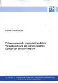 Phänomenologisch, empirisches Modell zur Vorausberechnung der charakteristischen Kenngrößen eines Dieselsprays