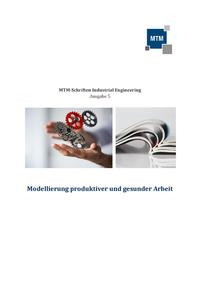 Modellierung produktiver und gesunder Arbeit