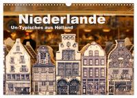 Niederlande – Un-Typisches aus Holland (Wandkalender 2025 DIN A3 quer), CALVENDO Monatskalender