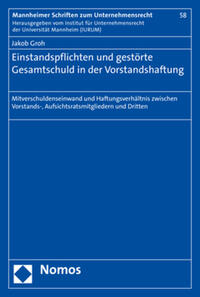 Einstandspflichten und gestörte Gesamtschuld in der Vorstandshaftung