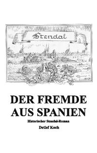 Der Fremde aus Spanien