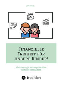 Finanzielle Freiheit für unsere Kinder!