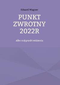 Punkt zwrotny 2022r