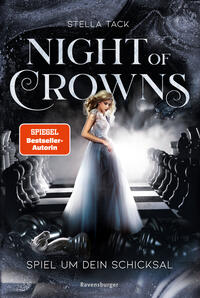 Night of Crowns, Band 1 - Spiel um dein Schicksal