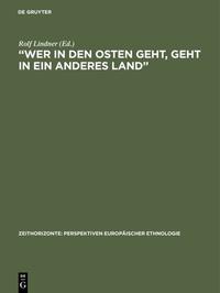 “Wer in den Osten geht, geht in ein anderes Land”