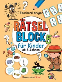 Rätselblock 5 für Kinder ab 8 Jahren (5 Exemplare à 3,99)