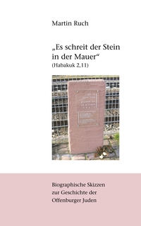 "Es schreit der Stein in der Mauer" (Habakuk 2,11)