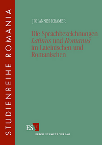 Die Sprachbezeichnungen "Latinus" und "Romanus" im Lateinischen und Romanischen