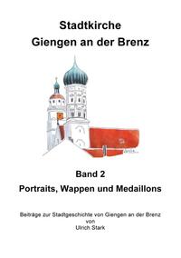 Beiträge zur Stadtgeschichte von Giengen an der Brenz / Stadtkirche Giengen an der Brenz -2-