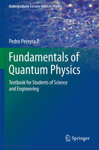 Fundamentals of Quantum Physics