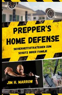 Survival / Prepper's Home Defense