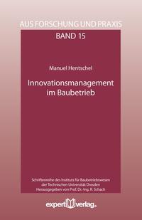 Innovationsmanagement im Baubetrieb