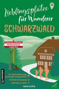 Lieblingsplätze für Wanderer - Schwarzwald