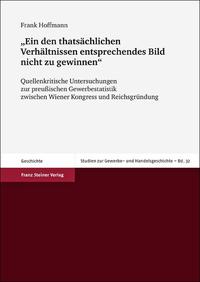 "Ein den thatsächlichen Verhältnissen entsprechendes Bild nicht zu gewinnen"